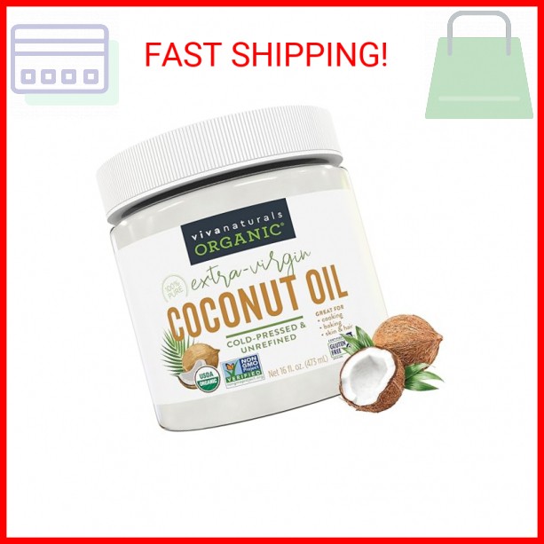 Viva Naturals Organic Coconut Oil, 16 fl oz – Unrefined, Cold-Pressed Extra Virg